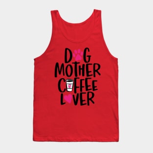 Dog Mother Coffee Lover Tank Top